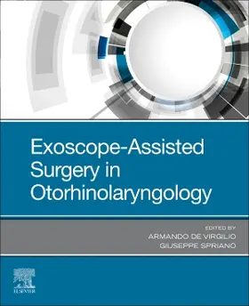 De Virgilio / Spriano |  Exoscope-Assisted Surgery in Otorhinolaryngology | Buch |  Sack Fachmedien