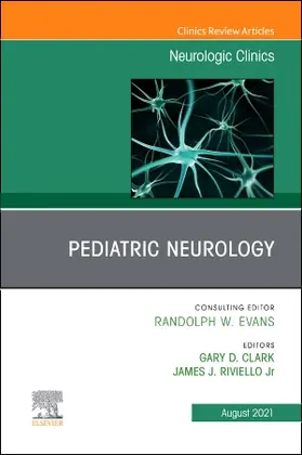 Clark / Riviello |  Pediatric Neurology, an Issue of Neurologic Clinics | Buch |  Sack Fachmedien