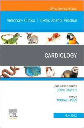 Pees |  Cardiology, an Issue of Veterinary Clinics of North America: Exotic Animal Practice | Buch |  Sack Fachmedien