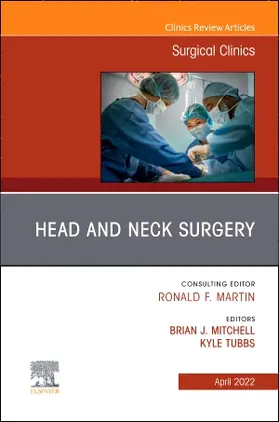 Mitchell / Tubbs |  Head and Neck Surgery, an Issue of Surgical Clinics | Buch |  Sack Fachmedien