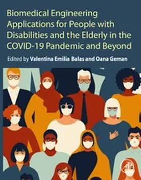 Emilia Balas / Geman |  Biomedical Engineering Applications for People with Disabilities and the Elderly in the COVID-19 Pandemic and Beyond | eBook | Sack Fachmedien