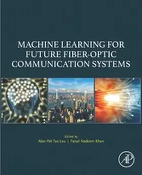 Lau / Khan | Machine Learning for Future Fiber-Optic Communication Systems | E-Book | sack.de