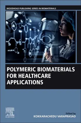 Varaprasad | Polymeric Biomaterials for Healthcare Applications | Buch | 978-0-323-85233-3 | sack.de