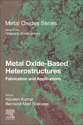 Kumar / Soucase |  Metal Oxide-Based Heterostructures | Buch |  Sack Fachmedien