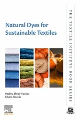 Vankar / Shukla |  Natural Dyes for Sustainable Textiles | eBook | Sack Fachmedien