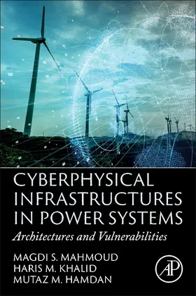 Khalid / Mahmoud / Hamdan |  Cyberphysical Infrastructures in Power Systems | Buch |  Sack Fachmedien