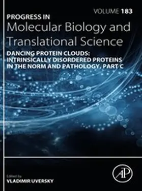  Dancing Protein Clouds: Intrinsically Disordered Proteins in the Norm and Pathology, Part C | eBook | Sack Fachmedien