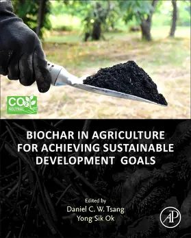 Tsang |  Biochar in Agriculture for Achieving Sustainable Development Goals | Buch |  Sack Fachmedien