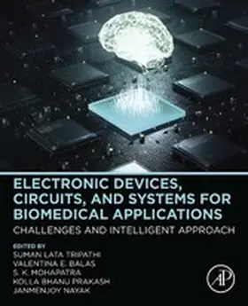 Tripathi / Prakash / Emilia Balas | Electronic Devices, Circuits, and Systems for Biomedical Applications | E-Book | sack.de