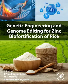 Swamy / Macovei / Trijatmiko |  Genetic Engineering and Genome Editing for Zinc Biofortification of Rice | Buch |  Sack Fachmedien