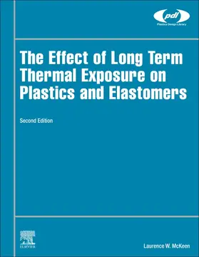 McKeen | The Effect of Long Term Thermal Exposure on Plastics and Elastomers | Buch | 978-0-323-85436-8 | sack.de