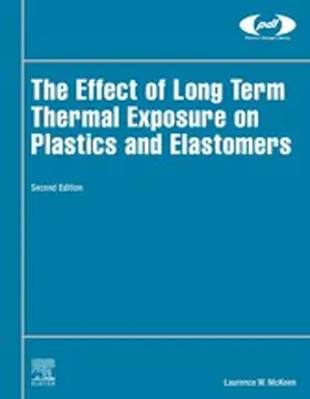 Mckeen |  The Effect of Long Term Thermal Exposure on Plastics and Elastomers | eBook | Sack Fachmedien