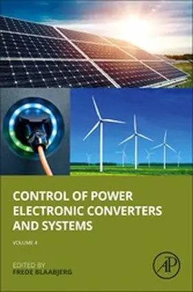 Blaabjerg |  Control of Power Electronic Converters and Systems: Volume 4 | eBook | Sack Fachmedien