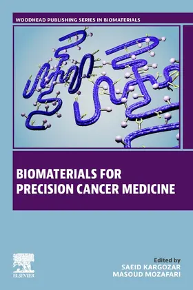 Kargozar / Mozafari | Biomaterials for Precision Cancer Medicine | Buch | 978-0-323-85661-4 | sack.de