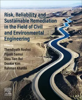 Roshni / Samui / Tien Bui |  Risk, Reliability and Sustainable Remediation in the Field of Civil and Environmental Engineering | Buch |  Sack Fachmedien