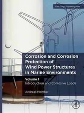 Momber |  Corrosion and Corrosion Protection of Wind Power Structures in Marine Environments | eBook | Sack Fachmedien