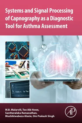 Malarvili / Howe / Ramanathan |  Systems and Signal Processing of Capnography as a Diagnostic Tool for Asthma Assessment | Buch |  Sack Fachmedien