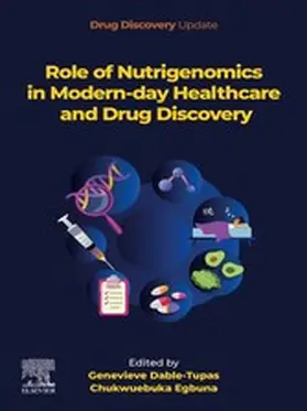 Dable-Tupas / Egbuna |  Role of Nutrigenomics in Modern-day Healthcare and Drug Discovery | eBook | Sack Fachmedien