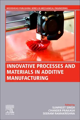 Prakash / Ramakrishna |  Innovative Processes and Materials in Additive Manufacturing | Buch |  Sack Fachmedien