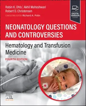 Ohls / Maheshwari / Christensen |  Neonatology Questions and Controversies: Hematology and Transfusion Medicine | Buch |  Sack Fachmedien
