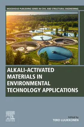 Luukkonen | Alkali-Activated Materials in Environmental Technology Applications | Buch | 978-0-323-88438-9 | sack.de