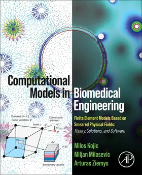 Kojic / Milosevic / Ziemys |  Computational Models in Biomedical Engineering | Buch |  Sack Fachmedien