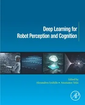 Iosifidis / Tefas | Deep Learning for Robot Perception and Cognition | E-Book | sack.de