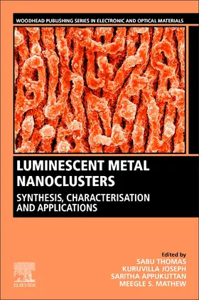 Thomas / Joseph / Mathew | Luminescent Metal Nanoclusters | Buch | 978-0-323-88657-4 | sack.de