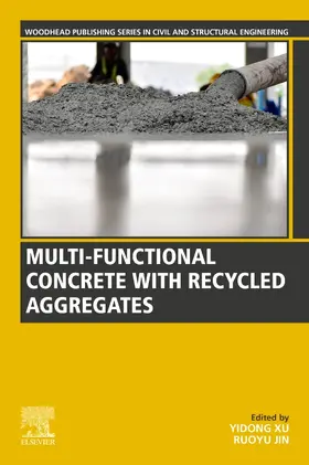 Xu / Jin | Multi-functional Concrete with Recycled Aggregates | Buch | 978-0-323-89838-6 | sack.de