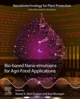 Abd-Elsalam / Murugan | Bio-Based Nanoemulsions for Agri-Food Applications | Buch | 978-0-323-89846-1 | sack.de