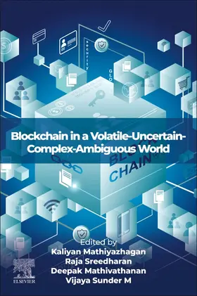 Mathiyazhagan / Sreedharan / Mathivathanan |  Blockchain in a Volatile-Uncertain-Complex-Ambiguous World | Buch |  Sack Fachmedien