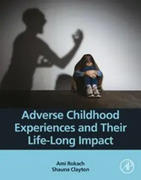Rokach / Clayton | Adverse Childhood Experiences and Their Life-Long Impact | E-Book | sack.de