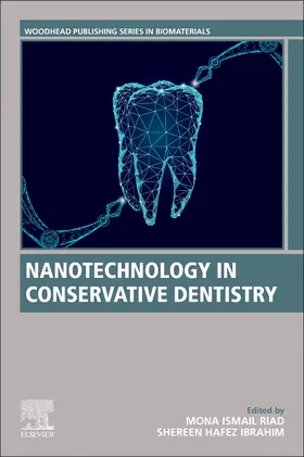 Riad / Ibrahim | Nanotechnology in Conservative Dentistry | Buch | 978-0-323-90282-3 | sack.de