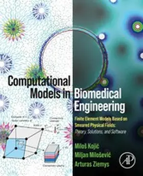 Kojic / Milosevic / Ziemys |  Computational Models in Biomedical Engineering | eBook | Sack Fachmedien