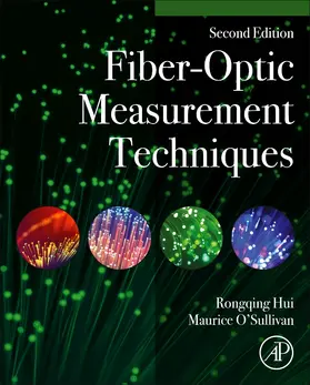 Hui / O'Sullivan |  Fiber-Optic Measurement Techniques | Buch |  Sack Fachmedien