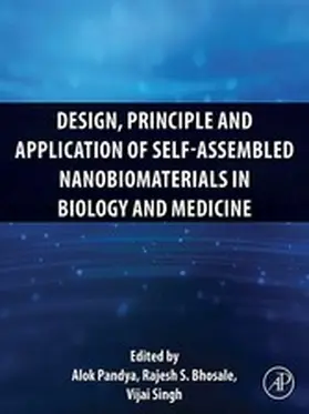 Pandya / Bhosale / Singh |  Design, Principle and Application of Self-Assembled Nanobiomaterials in Biology and Medicine | eBook | Sack Fachmedien