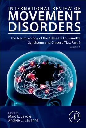 The Neurobiology of the Gilles De La Tourette Syndrome and Chronic Tics: Part B | Buch | 978-0-323-91036-1 | sack.de