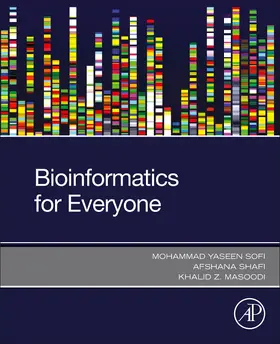 Sofi / Masoodi |  Bioinformatics for Everyone | Buch |  Sack Fachmedien