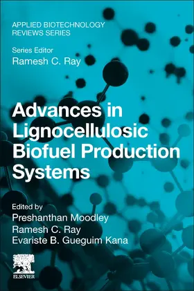 Ray / Gueguim Kana | Advances in Lignocellulosic Biofuel Production Systems | Buch | 978-0-323-91192-4 | sack.de