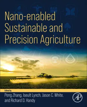 Lynch / Zhang / White |  Nano-enabled Sustainable and Precision Agriculture | Buch |  Sack Fachmedien