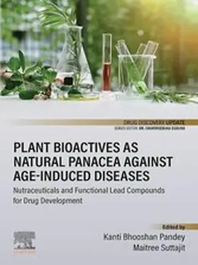 Pandey / Suttajit |  Plant Bioactives as Natural Panacea against Age-Induced Diseases | eBook | Sack Fachmedien