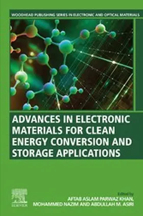 Khan / Nazim / Asiri | Advances in Electronic Materials for Clean Energy Conversion and Storage Applications | E-Book | sack.de