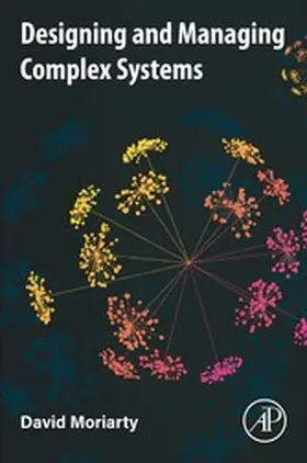 Moriarty |  Designing and Managing Complex Systems | eBook | Sack Fachmedien