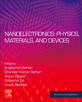 Sarkar / Deyasi / De |  Nanoelectronics: Physics, Materials and Devices | Buch |  Sack Fachmedien