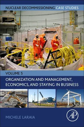 Laraia |  Nuclear Decommissioning Case Studies: Organization and Management, Economics, and Staying in Business | Buch |  Sack Fachmedien