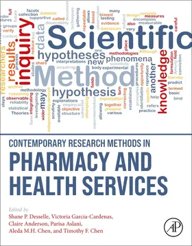 Desselle / Cardenas / Aslani | Contemporary Research Methods in Pharmacy and Health Services | Buch | 978-0-323-91888-6 | sack.de
