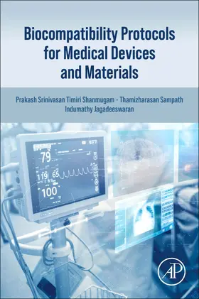 Timiri Shanmugam / Sampath / Jagadeeswaran |  Biocompatibility Protocols for Medical Devices and Materials | Buch |  Sack Fachmedien