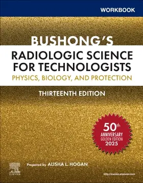 Bushong | Workbook for Bushong's Radiologic Science for Technologists | Buch | 978-0-323-93074-1 | www2.sack.de