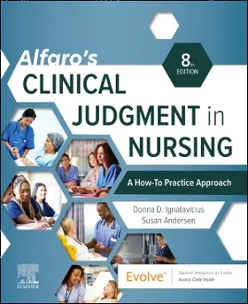 Ignatavicius / Andersen |  Alfaro's Clinical Judgment in Nursing: A How-To Practice Approach | Buch |  Sack Fachmedien