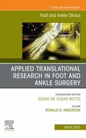 Anderson |  Applied Translational Research in Foot and Ankle Surgery, An issue of Foot and Ankle Clinics of North America, E-Book | eBook | Sack Fachmedien